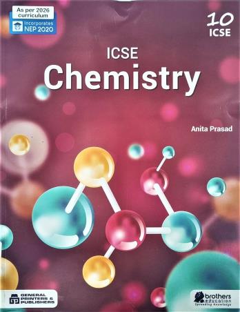 Book cover number 1 for ICSE Chemistry Class 10 (NEP 2020) 2026 written by Anita Prasad published by Brothers Education