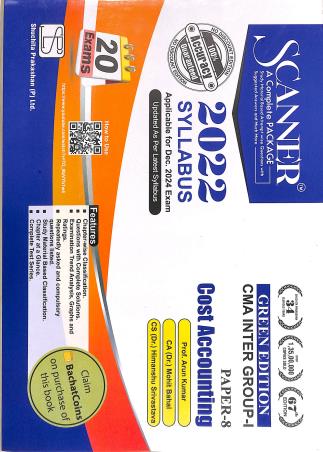 Book cover number 1 for Scanner CMA Inter Group-1 (Cost Accounting. Paper-8) 2022 Syllabus written by Arun Kumar, Himanshu Srivastava, Mohit Bahal published by Suchitra Prakashan (P) Ltd