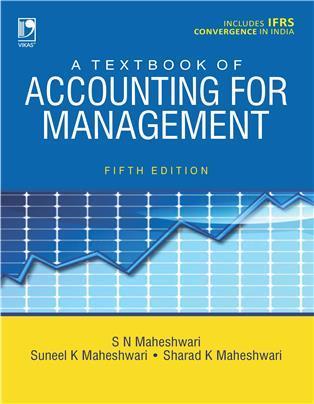 Book cover number 1 for A Textbook Of Accounting For Management written by S. N. Maheshwari, Suneel K. Maheshwari, Sharad K. Maheshwari published by Vikas Publishing House Pvt Ltd