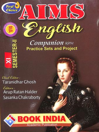 Book cover number 1 for AIMS English Companion With Practice Sets And Projects Class 11 Semester 2 written by J P Ghosh published by Book India