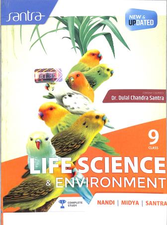 Book cover number 1 for Santra Life Science & Environment Class 9 (2025) written by Trilochan Midya, Dulal Chandra Santra, Ardhendu Sekhar Nandi published by Santra Publication Pvt. Ltd