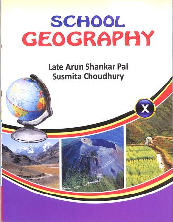 Book cover number 1 for School Geography 10 (2025) written by Arun Shankar Pal, Susmita Choudhury published by Bengal Book Syndicate Pvt. Ltd.