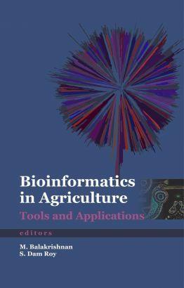 Book cover number 1 for Bioinformatics In Agriculture : Tools And Applications written by S. Dam Roy, M. Balakrishnan published by New India Publishing Agency