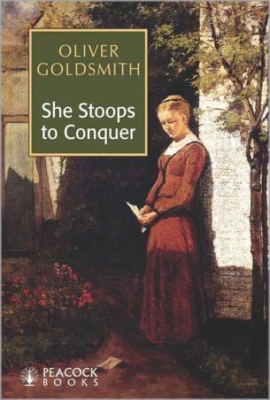 Book cover number 1 for She Stoops To Conquer written by Oliver Goldsmith published by Peacock Books