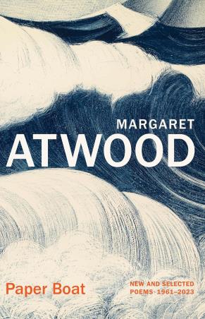 Book cover number 1 for Paper Boat written by Margaret Atwood published by Chatto & Windus