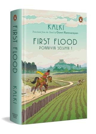 Book cover number 1 for First Flood : Ponniyin Selvan 1 written by Kalki Krishnamurthy published by Penguin Books