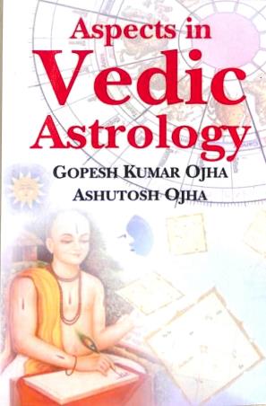 Book cover number 1 for Aspects In Vedic Astrology written by Gopesh Kumar Ojha, Ashutosh Ojha published by Motilal Banarsidass Publishers