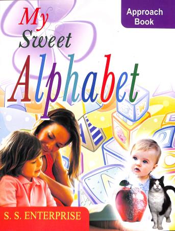 Book cover number 1 for My Sweet Alphabet written by Santwana Dasgupta published by S. S. Enterprise