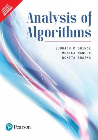 Book cover number 1 for Analysis Of Algorithms written by Monika Sharma, Subhash K. Shinde, Monika Mangla published by Pearson Education