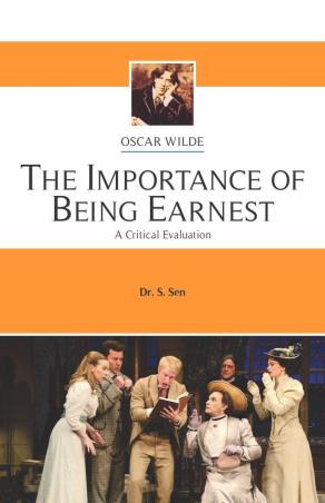 Book cover number 1 for The Importance of Being Earnest : A Critical Evaluation written by S. Sen published by Unique Publishers