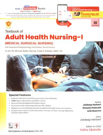 Book cover number 1 for Textbook Of Adult Health Nursing (Medical Surgical Nursing) Volume 1 Semester 3 written by Anil Sharma, Jaideep Herbert, Shweta Pattnaik published by CBS Publishers & Distributors Pvt. Ltd.
