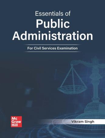 Book cover number 1 for Essentials Of Public Administration (For Civil Services Examinations) written by Vikram Singh published by McGraw Hill Education Private Limited
