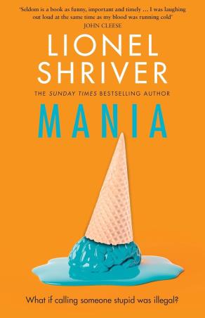 Book cover number 1 for Mania written by Lionel Shriver published by The Borough Press