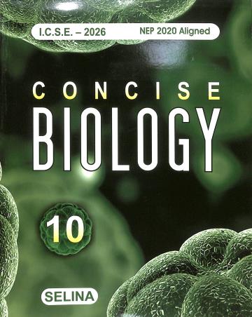 Book cover number 1 for Concise Biology Class 10 ICSE NEP 2020 (For 2026 Examination) written by H. S. Vishnoi published by Selina Publishers