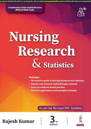 Book cover number 1 for Nursing Research & Statistics written by Rajesh Kumar published by Jaypee Brothers Medical Publishers (P) Ltd.