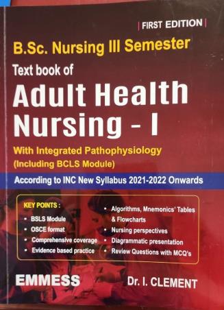 Book cover number 1 for Text book of Adult Health Nursing 1 B. Sc Nursing Semester 3 written by I. Clement published by Emmess Medical Publishers