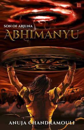 Book cover number 1 for Abhimanyu written by Anuja Chandramouli published by Leadstart Publishing Pvt Ltd