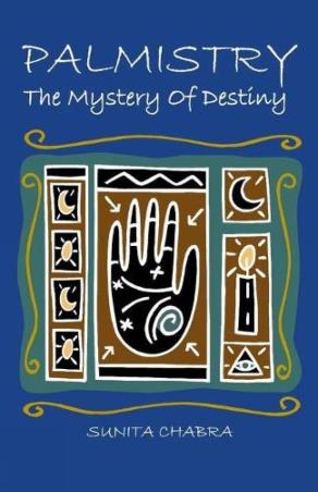 Book cover number 1 for Palmistry - The Mystery Of Destiny written by Sunita Chabra published by Leadstart Publishing Pvt Ltd