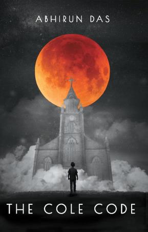 Book cover number 1 for The Cole Code written by Abhirun Das published by Leadtsart Publishing