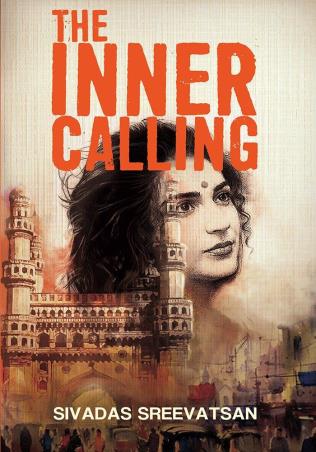 Book cover number 1 for The Inner Calling written by Sivadas Sreevatsan published by Leadtsart Publishing