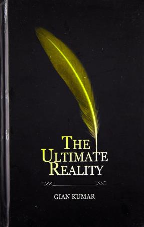Book cover number 1 for The Ultimate Reality written by Gian Kumar published by Leadstart Publishing Pvt Ltd