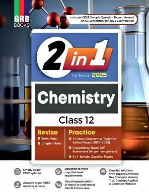 Book cover number 1 for GRB 2 In 1 Chemistry 12 (For Exam 2025) written by NA published by G. R. Bathla Publications Pvt. Ltd.