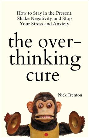 Book cover number 1 for The Over - Thinking Cure written by Nick Trenton published by Manjul Publishing House