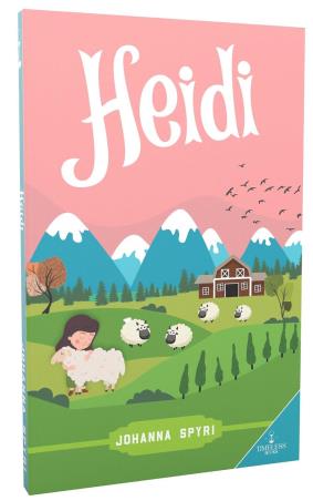 Book cover number 1 for Heidi written by Johanna Spyri published by Timeless Books