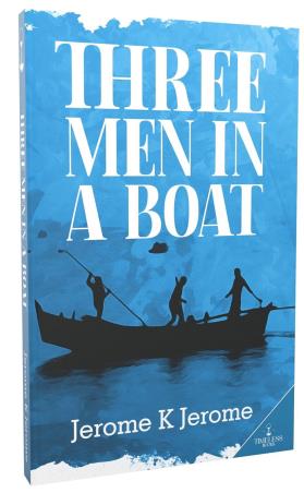 Book cover number 1 for Three Men In A Boat written by Jerome K. Jerome published by Timeless Books