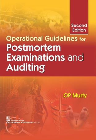 Book cover number 1 for Operational Guidelines For Postmortem Examinations And Auditing written by O. P. Murty published by CBS Publishers & Distributors Pvt. Ltd.