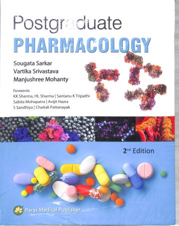 Book cover number 1 for Postgraduate Pharmacology written by Sougata Sarkar, Vartika Srivastava, Manjushree Mohanty published by Paras Medical Publisher