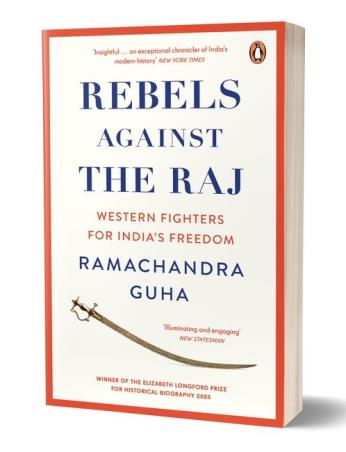 Book cover number 1 for Rebels Against The Raj written by Ramachandra Guha published by Penguin Random House