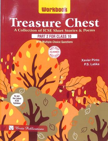 Book cover number 1 for Treasure Chest Workbook Part 2 Class 10 (ICSE 2026 Syllabus) NEP 2020 / NCF 2023 written by Xavier Pinto, P. S. Latika published by Beeta Publications