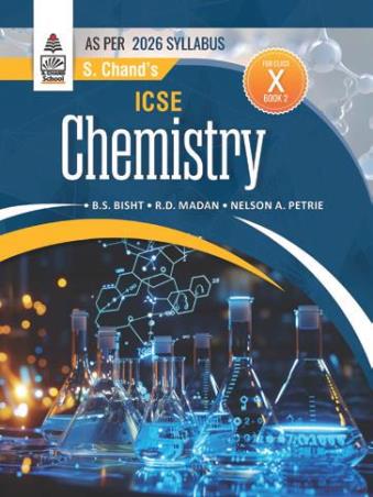 Book cover number 1 for ICSE Chemistry Class 10 (2026 Syllabus) written by B. S. Bisht published by S. Chand Publishing