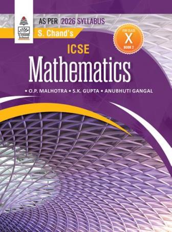 Book cover number 1 for ICSE Mathematics Book 2 Class 10 (2026 Syllabus) written by O. P. Malhotra, S. K. Gupta, Anubhuti Gangal published by S. Chand Publishing