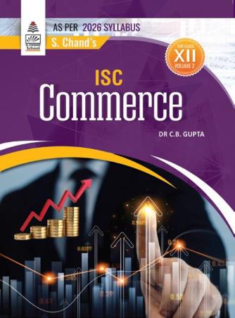 Book cover number 1 for ISC Commerce Volume 2 Class 12 (2026 Syllabus) written by C. B. Gupta published by S. Chand Publishing