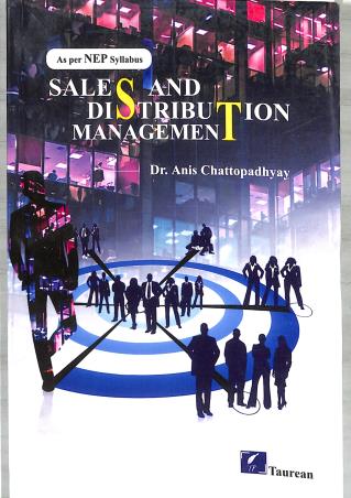 Book cover number 1 for Sale And Distribution Management (NEP) written by Anis Chattopadhyay published by Taurean Publications