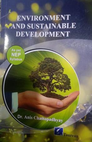 Book cover number 1 for Environment And Sustainable Development (NEP) written by Anis Chattopadhyay published by Taurean Publications