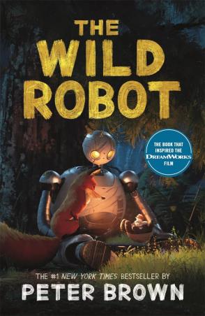 Book cover number 1 for The Wild Robot written by Peter Brown published by Piccadilly Press