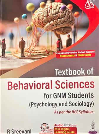 Book cover number 1 for Textbook Of Behavioral Sciences For GNM Students (Psychology And Sociology) written by R. Sreevani published by Jaypee Brothers Medical Publishers (P) Ltd.