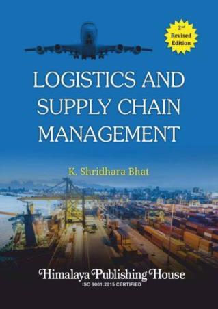 Book cover number 1 for Logistics And Supply Chain Management written by K. Shridhara Bhat published by Himalaya Publishing House