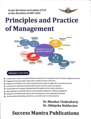 Book cover number 1 for Principles And Practice Of Management NEP 2020 written by Bhaskar Chakraborty, Abhipsha Mukherjee published by Success Mantra Publications