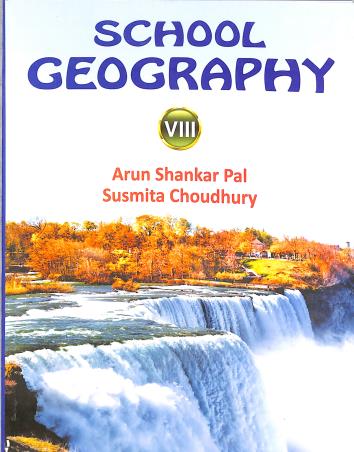 Book cover number 1 for School Geography 8 (2025) written by Arun Shankar Pal, Susmita Choudhury published by Bengal Book Syndicate Pvt. Ltd.