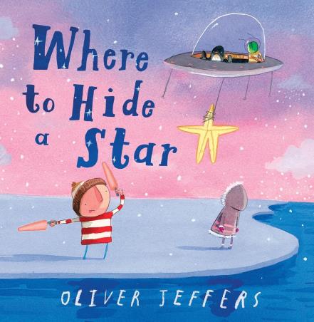 Book cover number 1 for Where To Hide A Star written by Oliver Jeffers published by Harper Collins Publishers