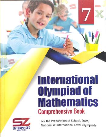 Book cover number 1 for International Olympiad Of Mathematics Comprehensive Book 7 written by NA published by Silverzone Enterprises India Pvt. Ltd.
