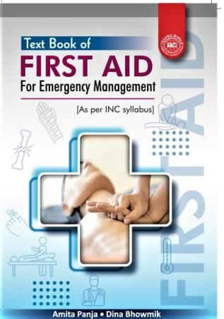 Book cover number 1 for Text Book Of First AID For Emergency Management (As Per INC Syllabus) written by Amita Panja, Dina Bhowmik published by Techno World