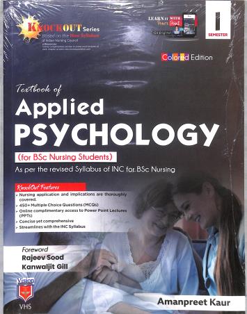 Book cover number 1 for Textbook Of Applies Psychology Semester 1 For BSc Nursing Students (Knockout Series) written by Amanpreet Kaur published by Vision Health Sciences Publisher