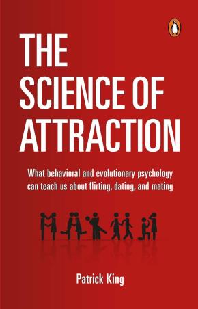 Book cover number 1 for The Science Of Attraction written by Patrick King published by Penguin Books