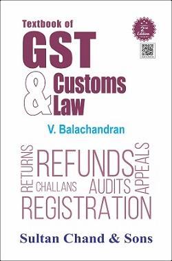 Book cover number 1 for Textbook Of GST & Customs Law written by V. Balachandran published by Sultan Chand & Sons