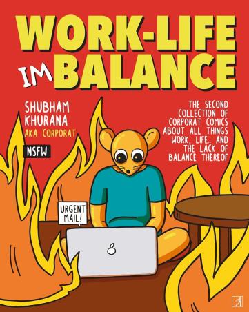 Book cover number 1 for Work Life Imbalance written by Shubham Khurana published by Simon & Schuster